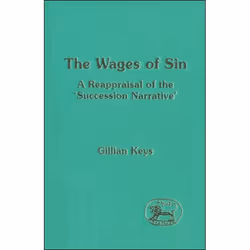 ISBN The Wages of Sin (A Reappraisal of the 'Succession Narrative'), Anglais, Couverture rigide, 244 pages