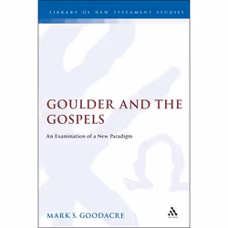 ISBN Goulder and the Gospels (An Examination of a New Paradigm), Anglais, Couverture rigide, 418 pages