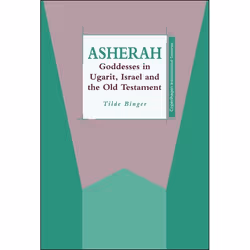 ISBN Asherah (Goddesses in Ugarit, Israel and the Old Testament), Religion, Anglais, Couverture rigide, 192 pages