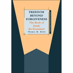 ISBN Freedom beyond Forgiveness (The Book of Jonah Re-examined), Religion, Anglais, Couverture rigide, 224 pages