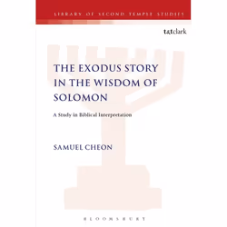 ISBN The Exodus Story in the Wisdom of Solomon (A Study in Biblical Interpretation), Anglais, Couverture rigide, 176 pages