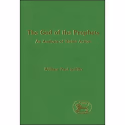 ISBN The God of the Prophets (An Analysis of Divine Action), Religion, Anglais, Couverture rigide, 330 pages