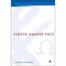 ISBN Virtue amidst Vice (The Catalog of Virtues in 2 Peter 1), Anglais, Couverture rigide, 202 pages