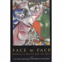 ISBN Face to Face (Bakhtin in Russia and the West), Anglais, Couverture rigide, 400 pages
