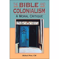 ISBN The Bible and Colonialism (A Moral Critique), Religion, Anglais, Livre broché, 342 pages