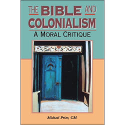 ISBN The Bible and Colonialism (A Moral Critique) livre Religion Anglais