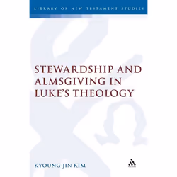 ISBN Stewardship and Almsgiving in Luke's Theology, Anglais, Couverture rigide, 320 pages