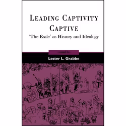 ISBN Leading Captivity Captive ('The Exile' as History and Ideology), Religion, Anglais, Couverture rigide, 170 pages
