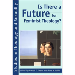 ISBN Is There a Future for Feminist Theology?, Anglais, Livre broché, 212 pages