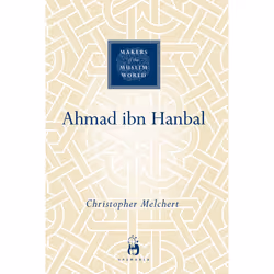 ISBN Ahmad ibn Hanbal, biographie, Anglais, Couverture rigide, 143 pages