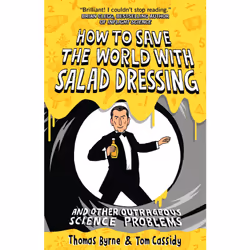 ISBN How to Save the World with Salad Dressing, Anglais, Livre broché, 208 pages