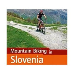 ISBN Mountain Biking in Slovenia: Julian Alps - Gorenjska and Soca Valley, South, Central and North East livre Voyage Anglais