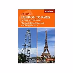 ISBN Cycling London to Paris: The classic Dover/Calais route and the Avenue Verte (Cicerone Cycling Guide, Voyage, Anglais, 2 ...