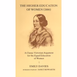 ISBN Higher Education of Women, 1866, Anglais, Livre broché, 248 pages