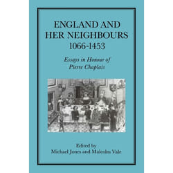 ISBN England and her Neighbours, 1066-1453 (Essays in Honour of Pierre Chaplais) livre Anglais Couverture rigide 352 pages