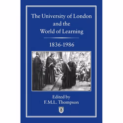 ISBN University of London and the World of Learning, 1836-1986, Anglais, Couverture rigide, 306 pages