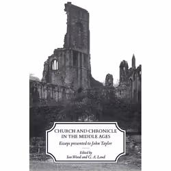 ISBN Church and Chronicle in the Middle Ages (Essays Presented to John Taylor), Anglais, Couverture rigide, 296 pages