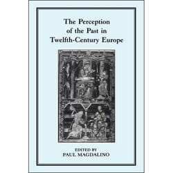 ISBN The Perception of the Past in 12th Century Europe livre Anglais Couverture rigide 256 pages