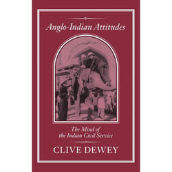 ISBN Anglo-Indian Attitudes (Mind of the Indian Civil Service) Couverture rigide