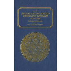 ISBN Anglo-Saxon Myths: State and Church, 400-1066 livre Anglais Couverture rigide 272 pages