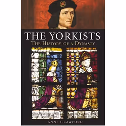 ISBN The Yorkists (The History of a Dynasty), Anglais, Couverture rigide, 224 pages