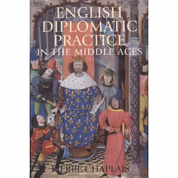 ISBN English Diplomatic Practice in the Middle Ages, Anglais, Couverture rigide, 256 pages