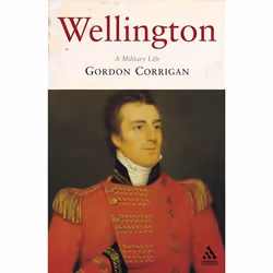 ISBN Wellington (A Military Life), Anglais, Livre broché, 396 pages