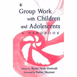 UBC Press Group Work with Children and Adolescents, Livre broché, 368 pages