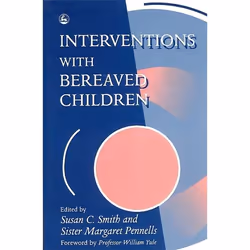 UBC Press Interventions With Bereaved Children, Livre broché, 300 pages