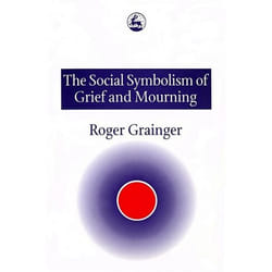 UBC Press The Social Symbolism of Grief and Mourning livre