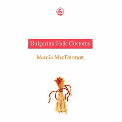 UBC Press Bulgarian Folk Customs, Livre broché, 264 pages