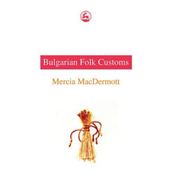 UBC Press Bulgarian Folk Customs livre