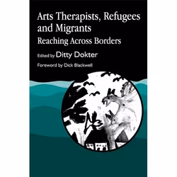 UBC Press Arts Therapists, Refugees and Migrants, Livre broché, 224 pages