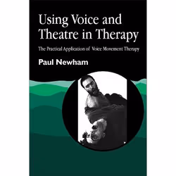 UBC Press Using Voice and Theatre in Therapy, Livre broché, 176 pages