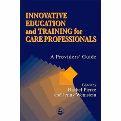 UBC Press Innovative Education and Training for Care Professionals, Livre broché, 250 pages