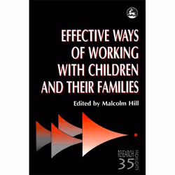UBC Press Effective Ways of Working with Children and their Families, Livre broché, 304 pages