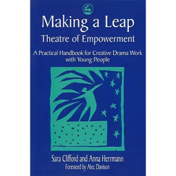 UBC Press Making a Leap - Theatre of Empowerment, Livre broché, 256 pages