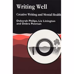 UBC Press Writing Well: Creative Writing and Mental Health, Livre broché, 160 pages