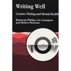 UBC Press Writing Well: Creative Writing and Mental Health livre