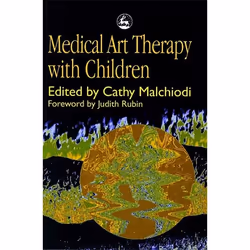 UBC Press Medical Art Therapy with Children, Couverture rigide, 208 pages