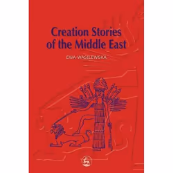 UBC Press Creation Stories of the Middle East, Livre broché, 224 pages