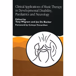 UBC Press Clinical Applications of Music Therapy in Developmental Disability, Paediatrics and Neurology, Livre broché, 286 pa ...