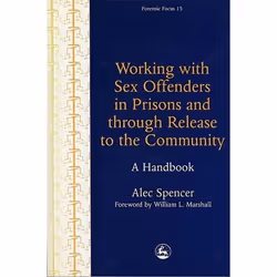 UBC Press Working with Sex Offenders in Prisons and through Release to the Community, Livre broché
