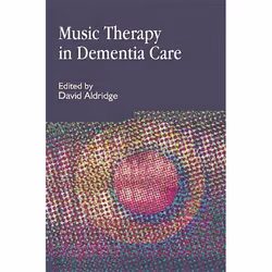 UBC Press Music Therapy in Dementia Care, Livre broché, 256 pages