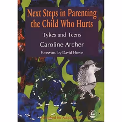 UBC Press Next Steps in Parenting the Child Who Hurts, Livre broché, 224 pages