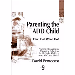 UBC Press Parenting the ADD Child, Livre broché, 176 pages