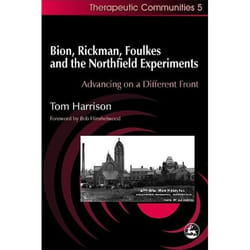 UBC Press Bion, Rickman, Foulkes and the Northfield Experiments livre