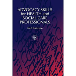 UBC Press Advocacy Skills for Health and Social Care Professionals livre