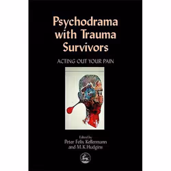UBC Press Psychodrama with Trauma Survivors, Livre broché, 352 pages