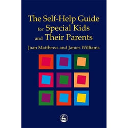 UBC Press The Self-Help Guide for Special Kids and their Parents livre